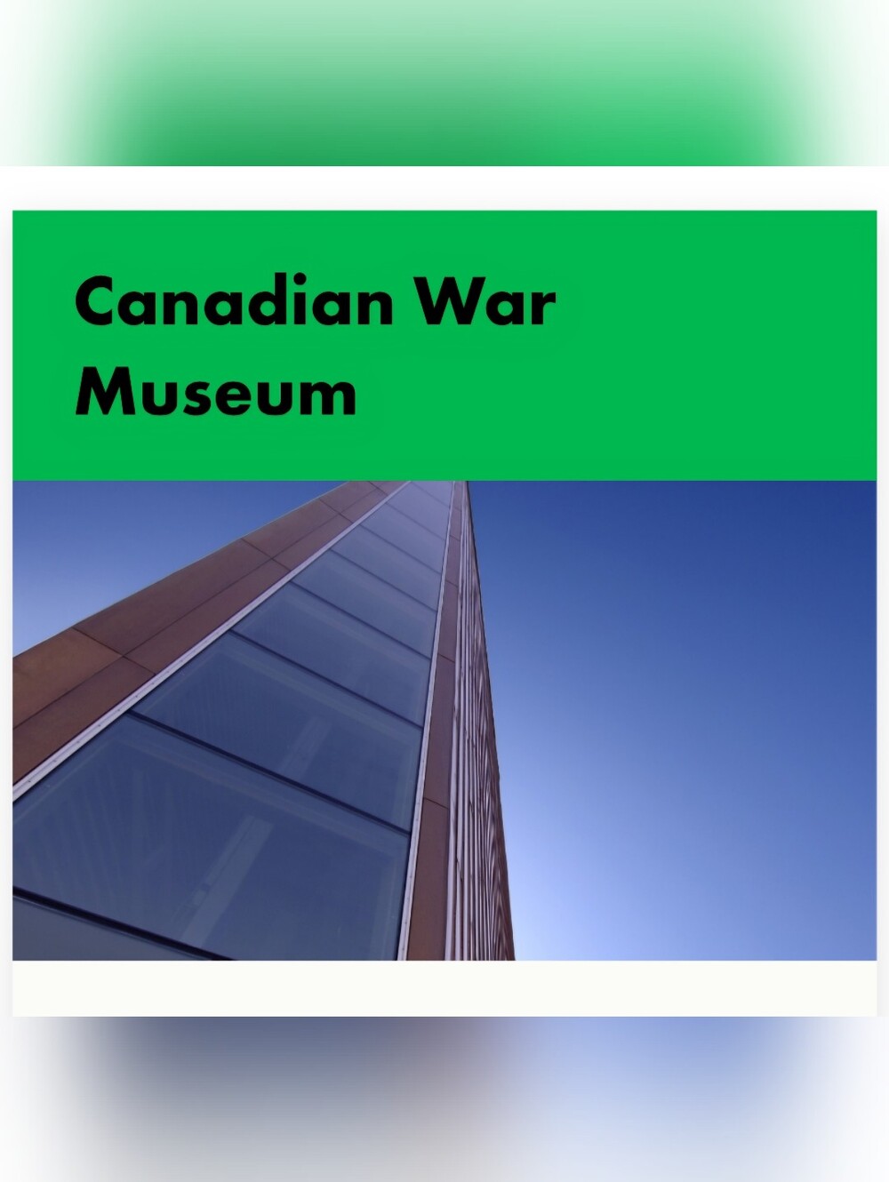 2 General Admission Passes To The Canadian War Museum In Ottawa
